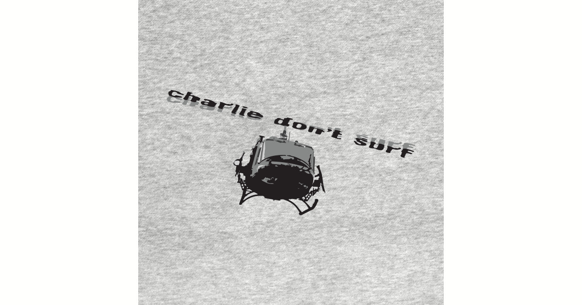 Charlie Don't Surf Charliedontsurf Posters and Art Prints TeePublic